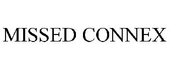 MISSED CONNEX