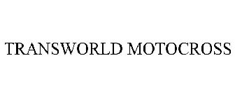 TRANSWORLD MOTOCROSS