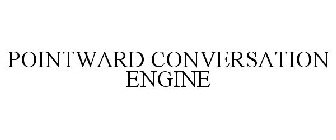 POINTWARD CONVERSATION ENGINE
