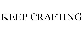 KEEP CRAFTING