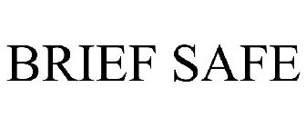BRIEF SAFE
