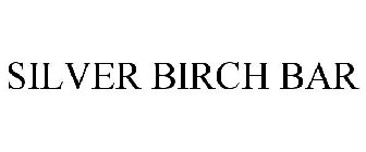 SILVER BIRCH BAR