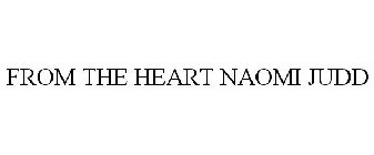 FROM THE HEART NAOMI JUDD