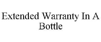 EXTENDED WARRANTY IN A BOTTLE