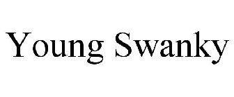 YOUNG SWANKY