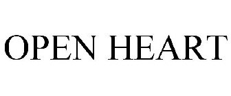 OPEN HEART