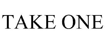 TAKE ONE
