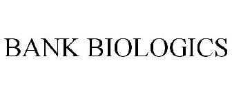 BANK BIOLOGICS