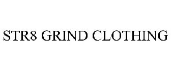 STR8 GRIND CLOTHING