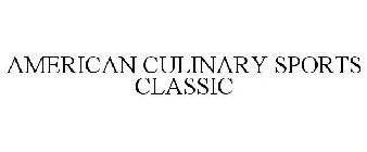 AMERICAN CULINARY SPORTS CLASSIC