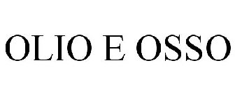 OLIO E OSSO