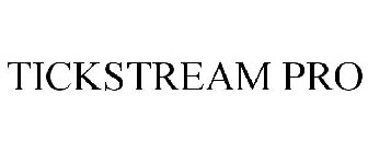 TICKSTREAM PRO