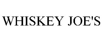 WHISKEY JOE'S