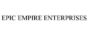 EPIC EMPIRE ENTERPRISES