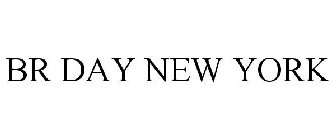 BR DAY NEW YORK
