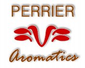 PERRIER AROMATICS