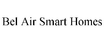 BEL AIR SMART HOMES