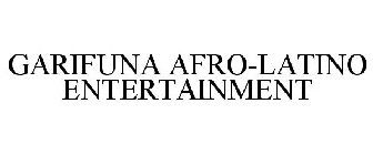 GARIFUNA AFRO-LATINO ENTERTAINMENT