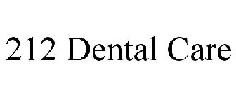 212 DENTAL CARE