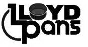 LLOYD PANS