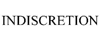 INDISCRETION