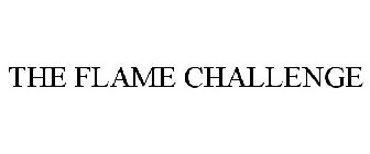 THE FLAME CHALLENGE