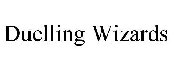 DUELLING WIZARDS