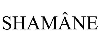 SHAMÂNE
