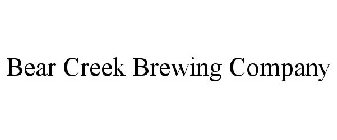 BEAR CREEK BREWING COMPANY
