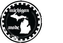 MICHIGAN MADE