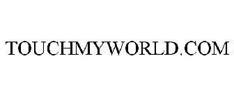 TOUCHMYWORLD.COM