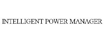 INTELLIGENT POWER MANAGER