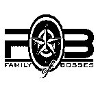 FOB FAMILY OF BOSSES