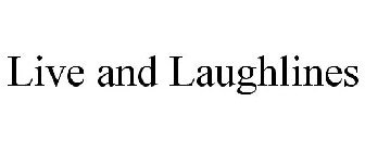 LIVE AND LAUGHLINES
