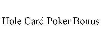 HOLE CARD POKER BONUS
