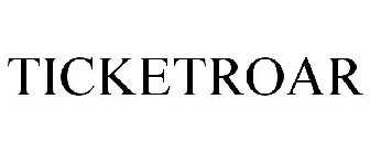 TICKETROAR