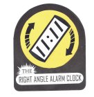 THE RIGHT ANGLE ALARM CLOCK