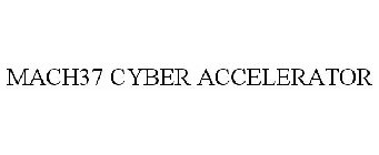 MACH37 CYBER ACCELERATOR