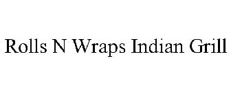 ROLLS N WRAPS INDIAN GRILL