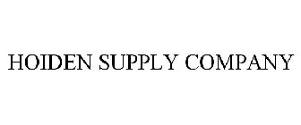 HOIDEN SUPPLY COMPANY