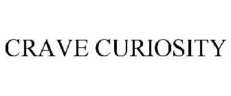 CRAVE CURIOSITY