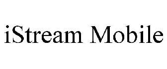 ISTREAM MOBILE