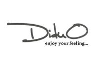 DIDUO ENJOY YOUR FEELING...