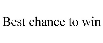 BEST CHANCE TO WIN