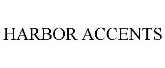 HARBOR ACCENTS