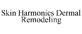 SKIN HARMONICS DERMAL REMODELING