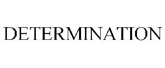 DETERMINATION