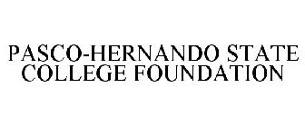 PASCO-HERNANDO STATE COLLEGE FOUNDATION