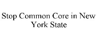 STOP COMMON CORE IN NEW YORK STATE