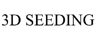 3D SEEDING